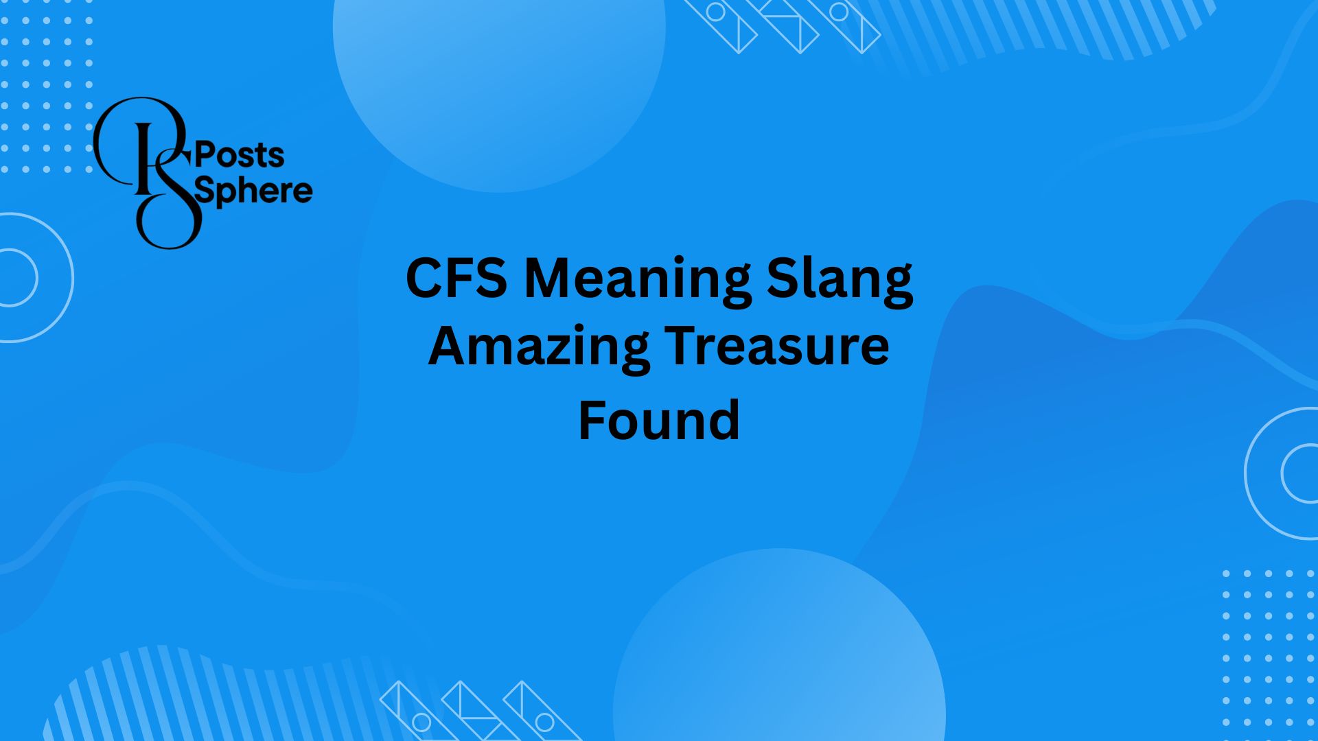 CFS Meaning Slang