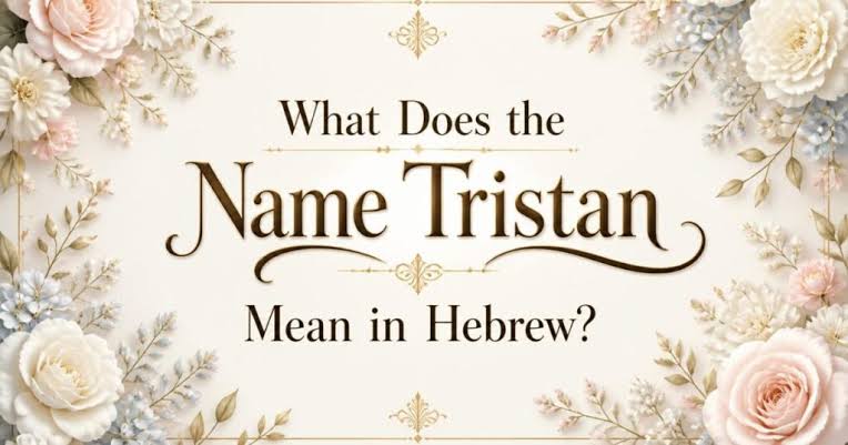 tristan name meaning bible
